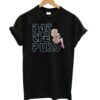 Erika Jayne Pat The Puss T shirt ZNF08