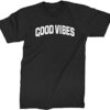 Expression Tees Good Vibes T-Shirt THD