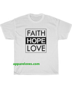 Faith Hope Love T-Shirt thd