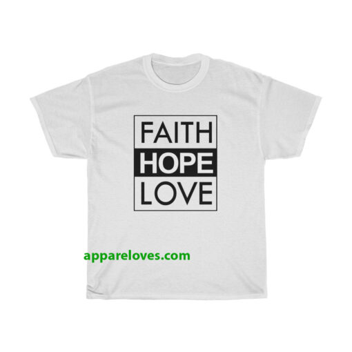 Faith Hope Love T-Shirt thd