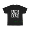 Faith Over Fear T-Shirt thd