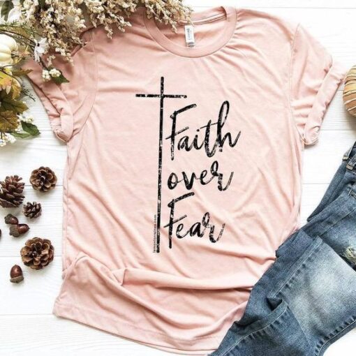 Faith Over Fear T-shirt DAP