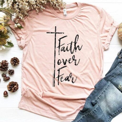 Faith Over Fear T-shirt ZNF08