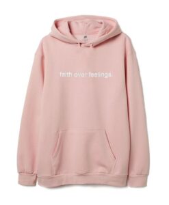 Faith Over Feelings Peach Hoodie AY