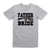 Father Of The Bride tshirt