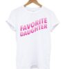 Favorite Daughter White t shirt ZNF08