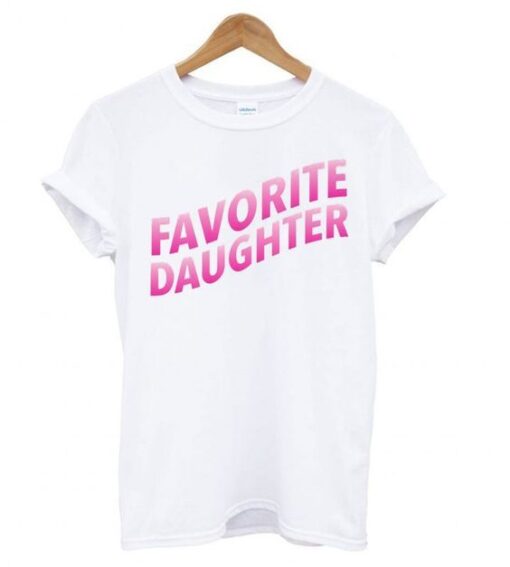 Favorite Daughter White t shirt ZNF08