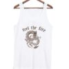 Feel the fire tank top ZNF08