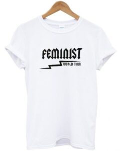 Feminist World Tour T Shirt