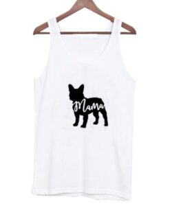 French Bulldog Mama Tank Top ZNF08