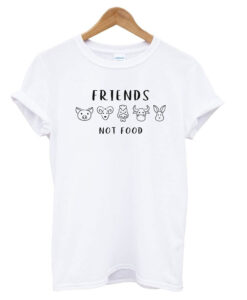 Friends Not Food T shirt ZNF08