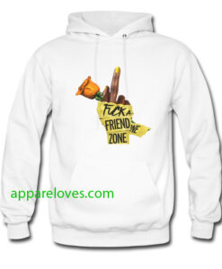 Fuck a Friend Zone Hoodie thd