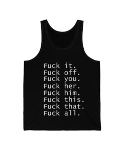 Fuck everything Tanktop