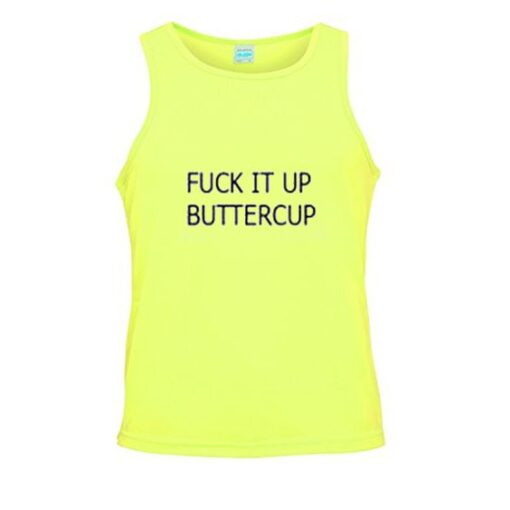 Fuck it up buttercup tanktoP AY