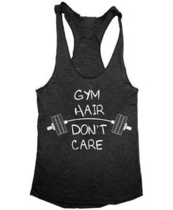 GYM Hair Don't Care Tank top AY