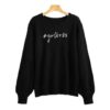 Girl Boss Sweatshirt ZNF08