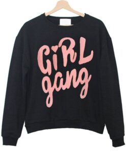 Girl Gang Sweatshirt ZNF08