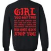 Girl You Got This Put Sweatshirt