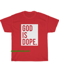 God is dope T-Shirt Unisex THD