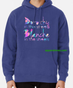 Golden Girls - Dorothy in the Streets hoodie thd