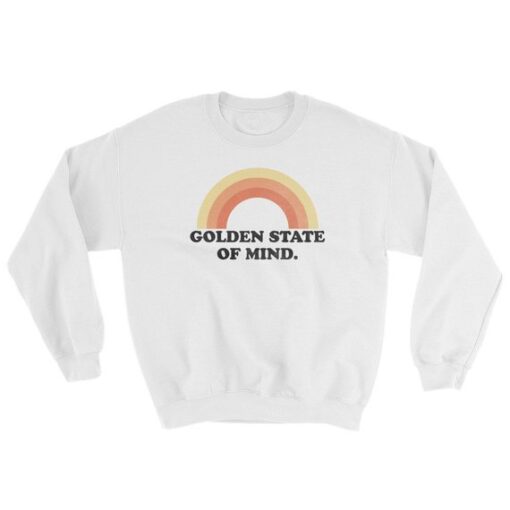 Golden State Of Mind Sweatshirt