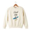 Good Life Sweatshirt ZNF08
