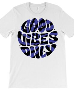 Good Vibes Only 2 T-shirt THD