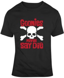 Goonies Never Say Die Movie 80s T Shirt