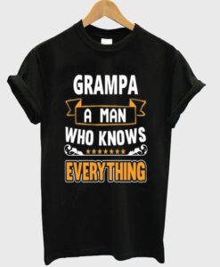 Grampa A Man Tshirt ZNF08