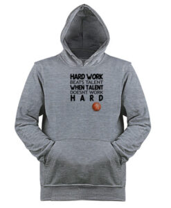 HARD WORK BEATS TALENT HOODIE THD