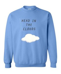 HEAD IN THE CLOUDS SWEATSHIRT ZNF08