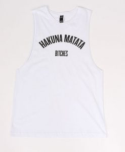 Hakuna Matata Bitches Tanktop