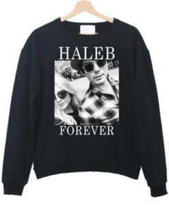 Haleb forever sweatshirt