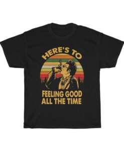 Here Is To Feeling Good All The Time Kramer Seinfeld Vintage T-Shirt