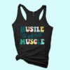 Hustle To Get That Muscle Tank ZNF08