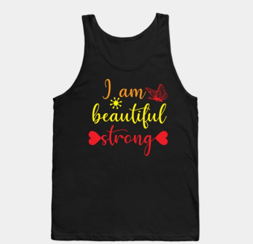 I AM Beautiful STRONG TANK TOP THD