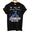 I Am A Disney Princess Unless Avengers Need Me Black T shirt