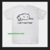 I Can't Adult Today SHIRT THD