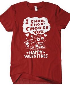 I Choo Choo Choose You Valentines Day T-Shirt ZNF08