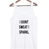 I Don't Sweat I Sparkle Tank top ZNF08