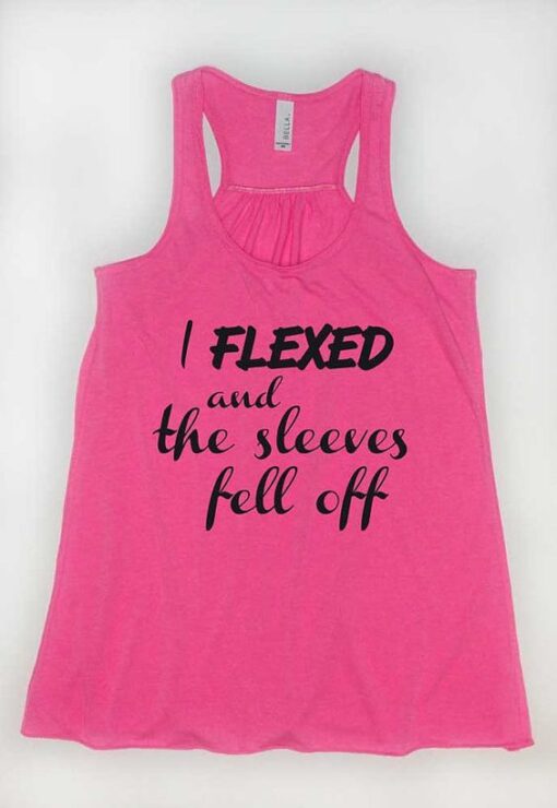 I Flexed And The Sleeves Fell Off Flowy Workout Tank ZNF08