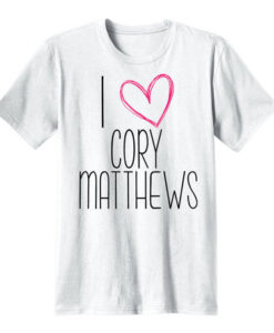 I Love Cory Matthews T-shirt