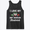 I Love my hot Iranian Husband Valentines Tank Top ZNF08