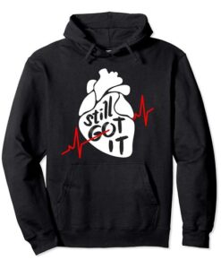 I Still Got It HOODIE ZNF08