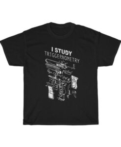 I Study Triggernometry Tshirt