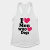 I love men Who Love Dogs TANK TOP ZNF08