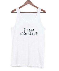 I nate mondays Tanktop ZNF08