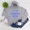 IM GONNA WIN Grey Hoodie ZNF08