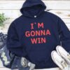 IM GONNA WIN Hoodie ZNF08