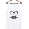 Im-Not-A-Nerd-Im-Just-Smarter-Than-You-Tank-top ZNF08